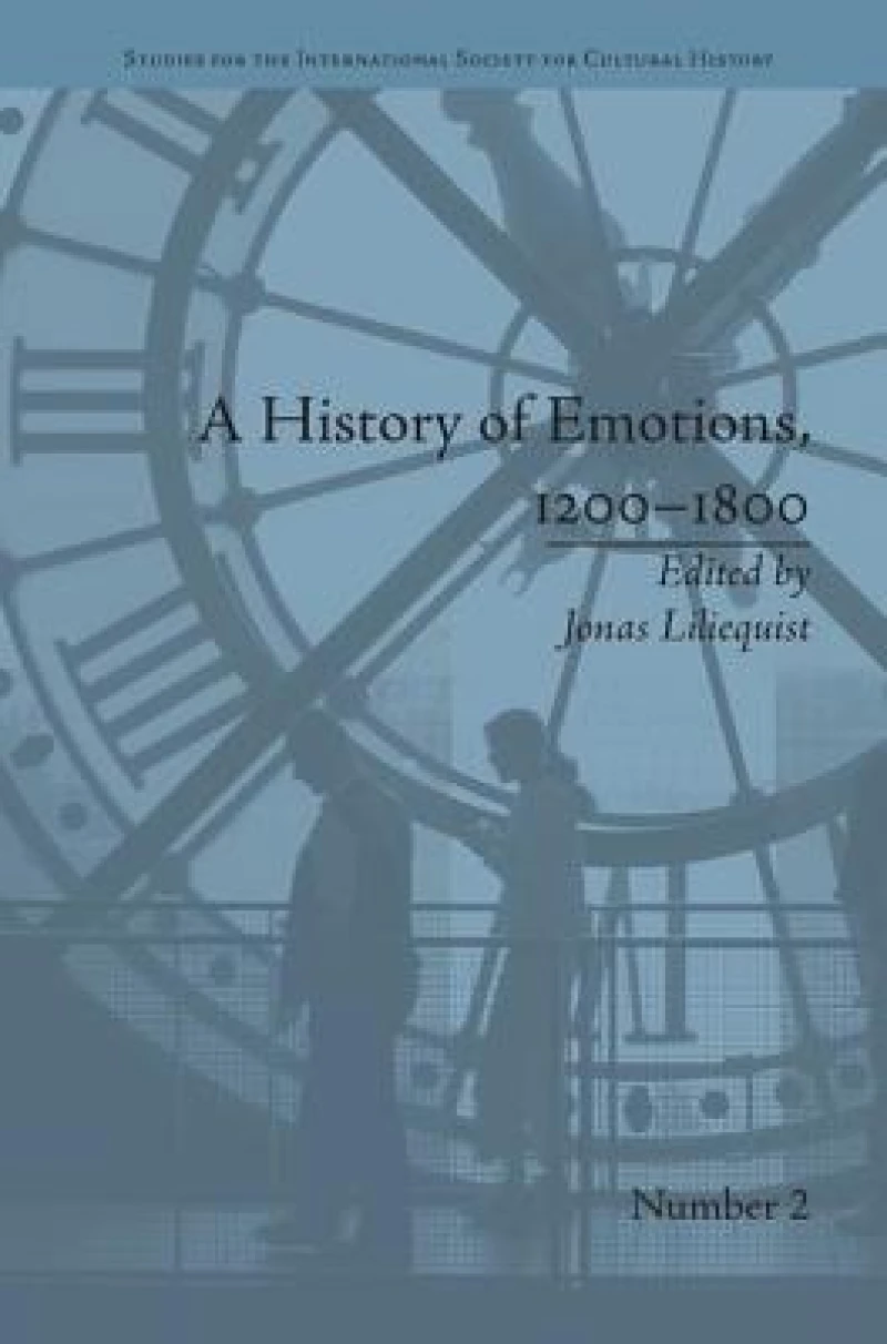 A History of Emotions, 1200–1800