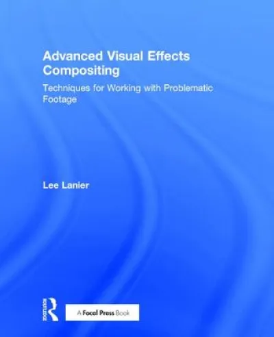 Advanced Visual Effects Compositing