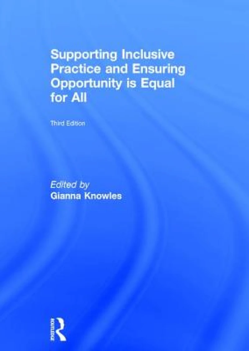 Supporting Inclusive Practice and Ensuring Opportunity is Equal for All
