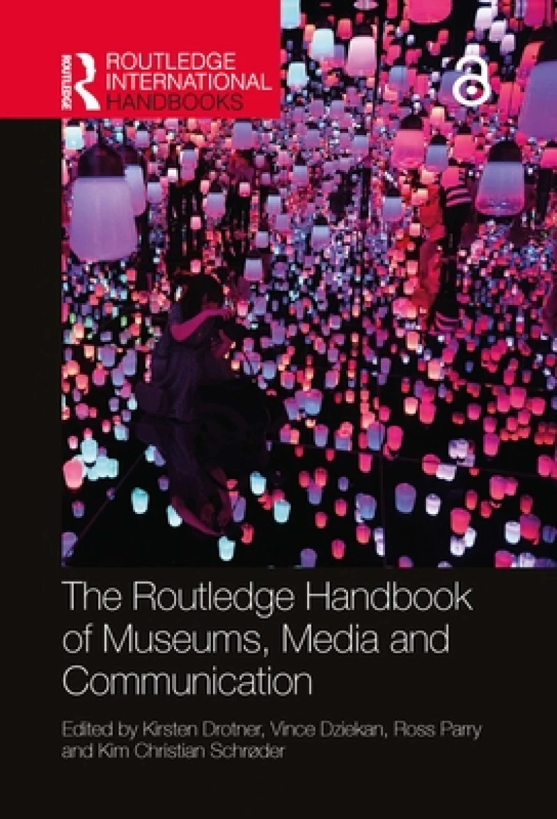 The Routledge Handbook of Museums, Media and Communication