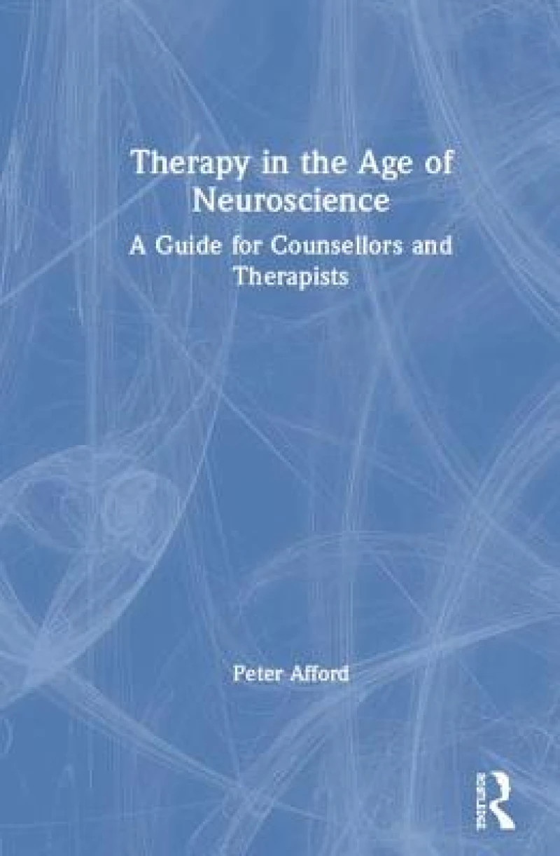 Therapy in the Age of Neuroscience