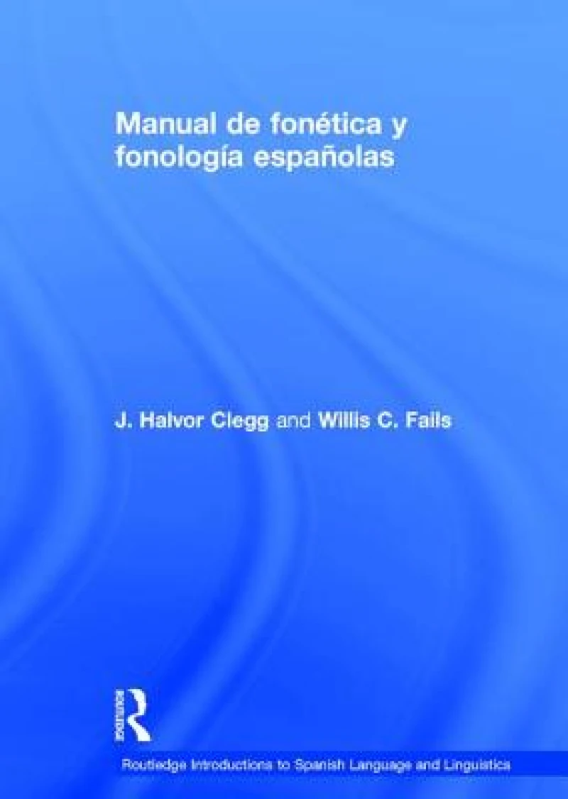 Manual de fonetica y fonologia espanolas