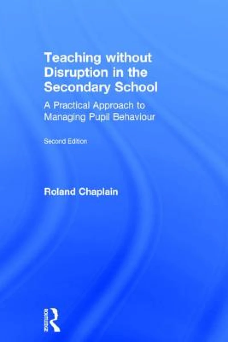 Teaching without Disruption in the Secondary School