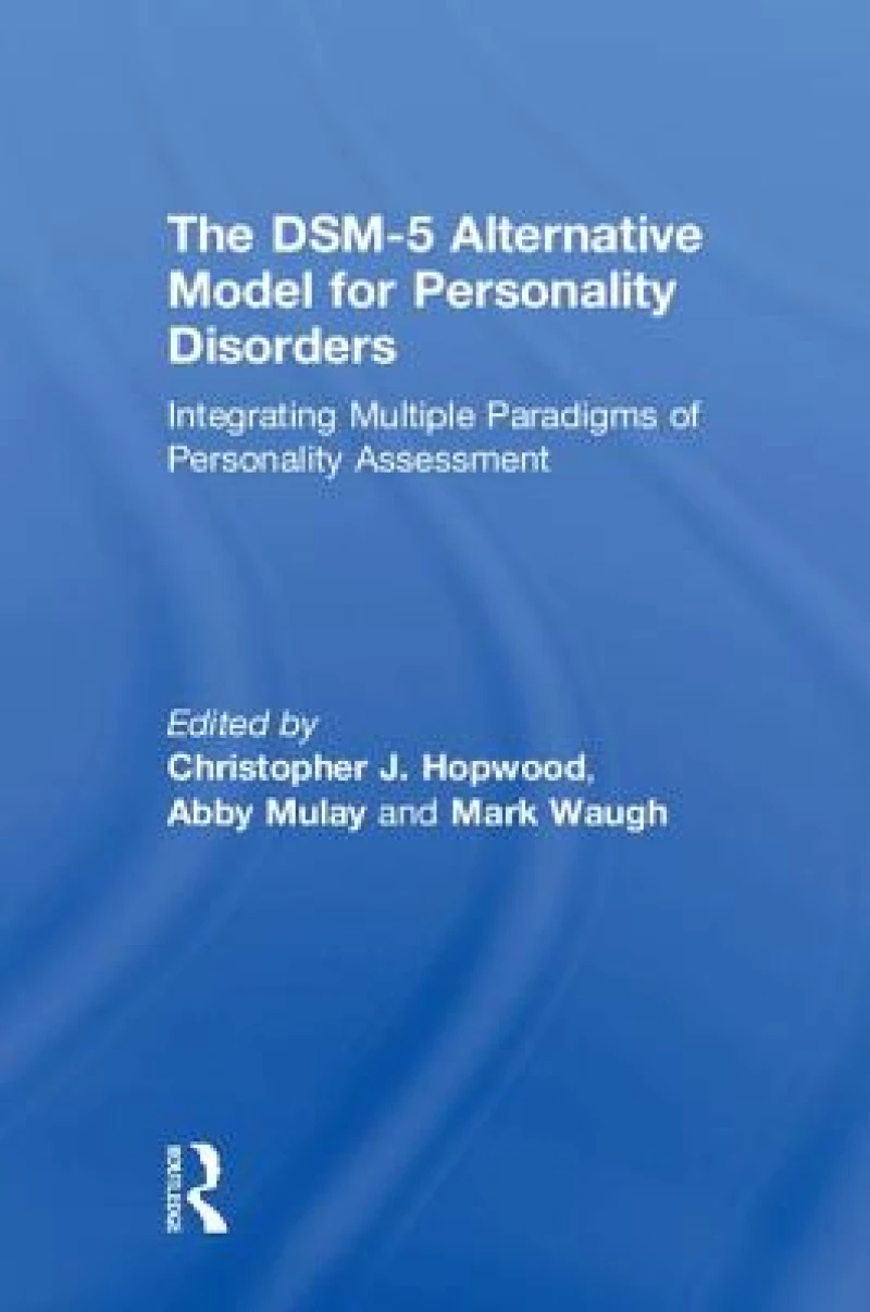 The DSM-5 Alternative Model for Personality Disorders