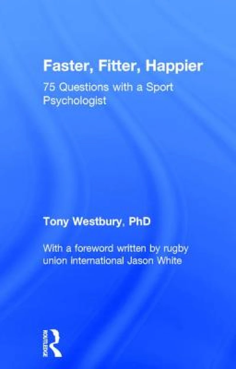 Faster, Fitter, Happier