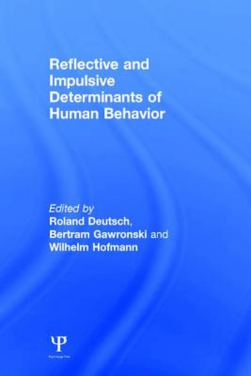 Reflective and Impulsive Determinants of Human Behavior