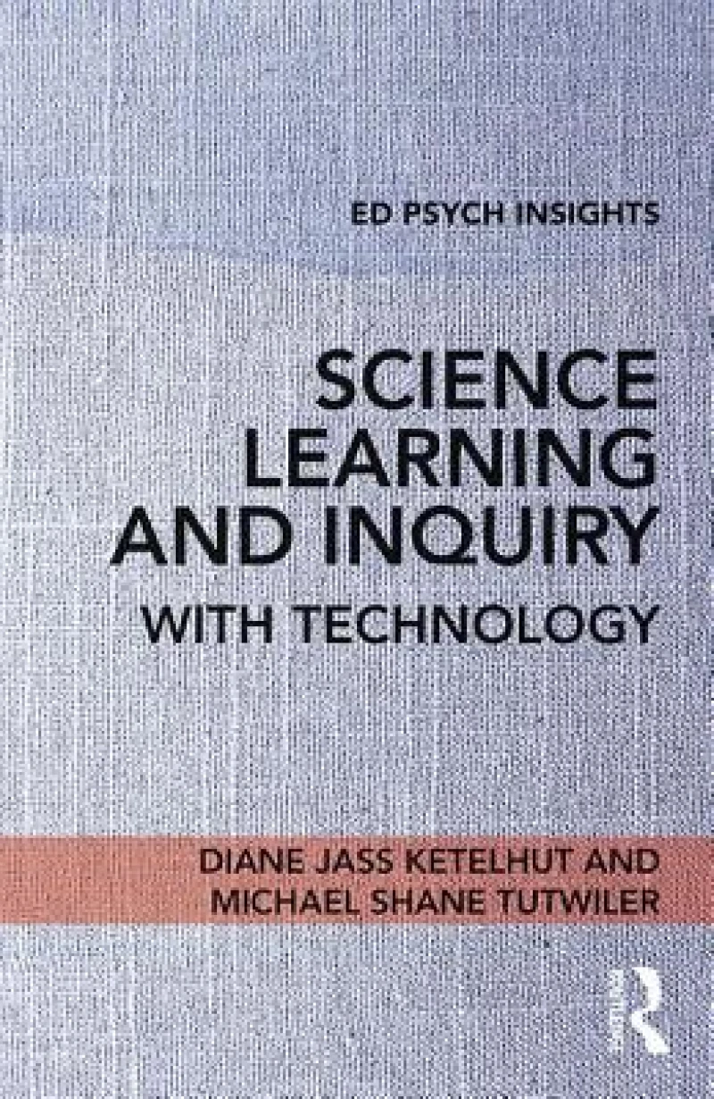Science Learning and Inquiry with Technology
