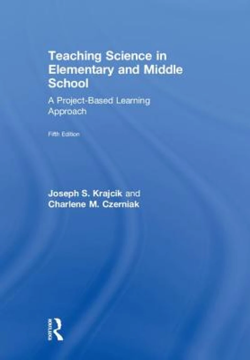 Teaching Science in Elementary and Middle School