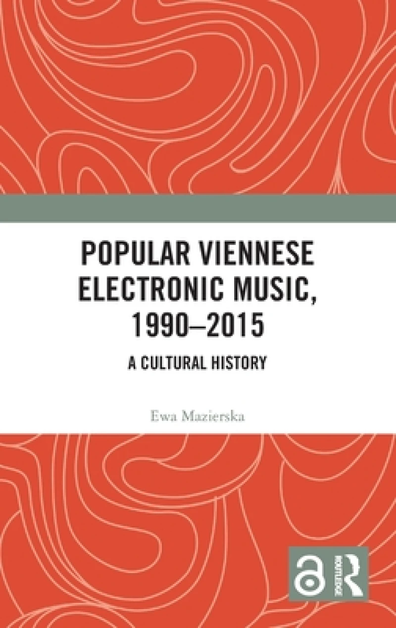 Popular Viennese Electronic Music, 1990–2015