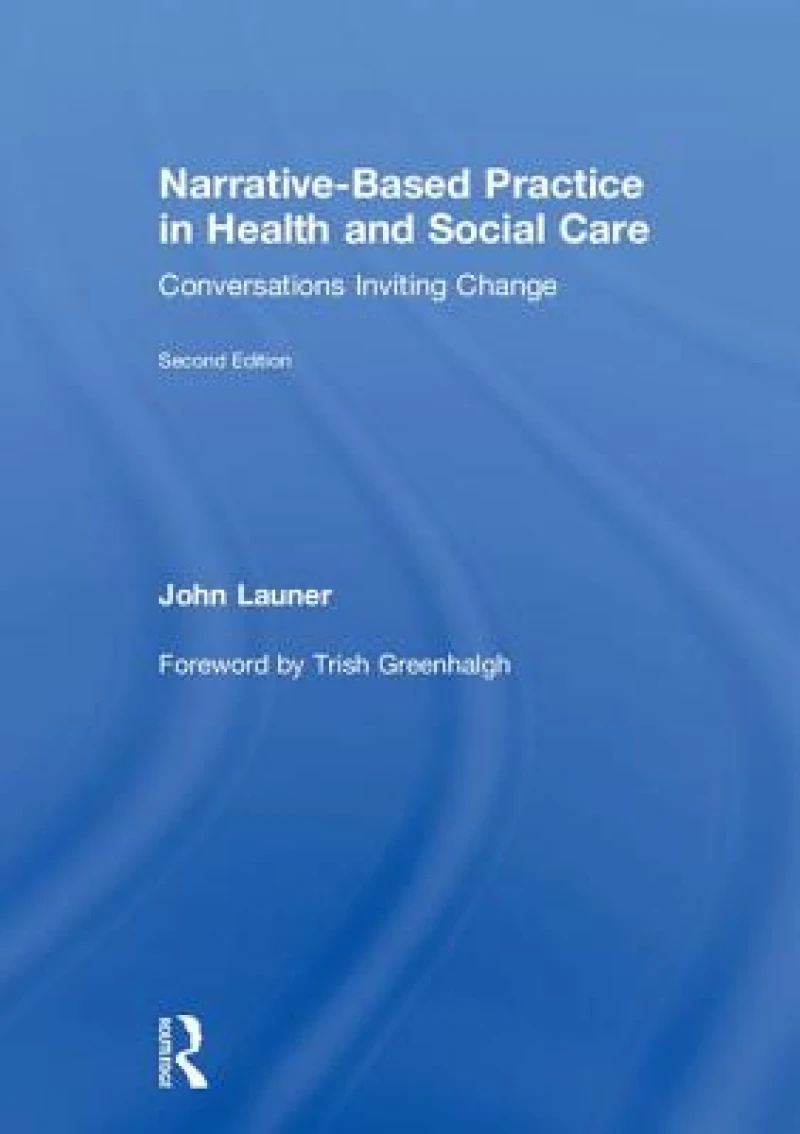 Narrative-Based Practice in Health and Social Care