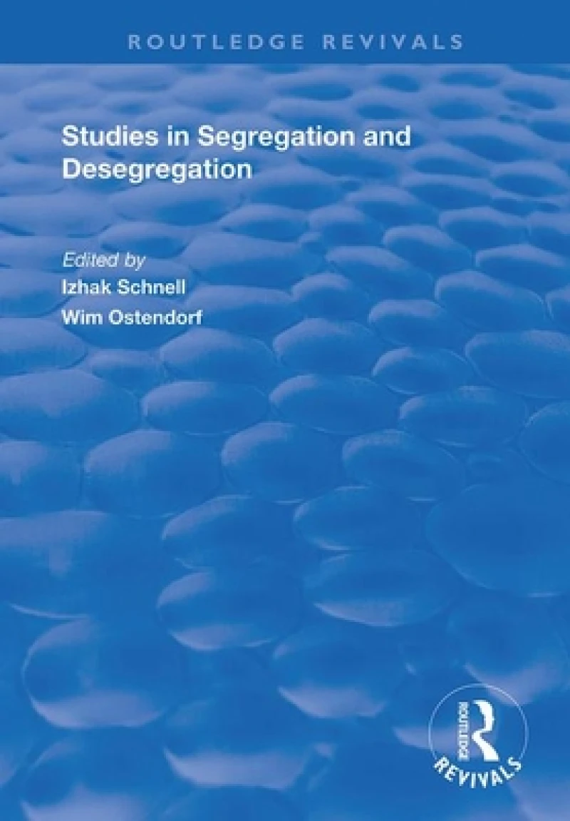 Studies in Segregation and Desegregation