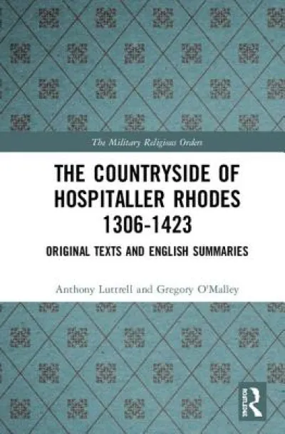 The Countryside Of Hospitaller Rhodes 1306-1423
