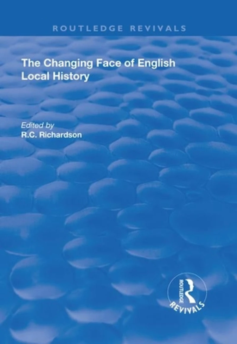 The Changing Face of English Local History