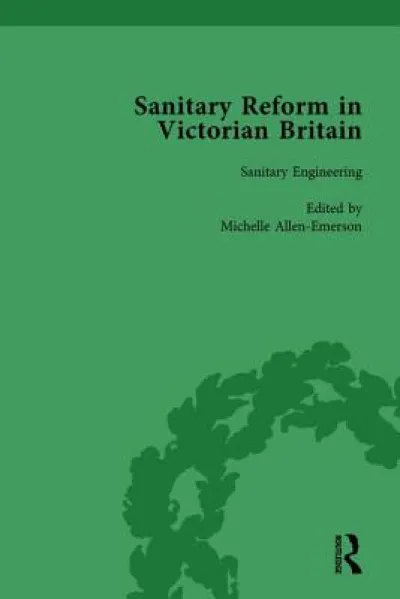 Sanitary Reform in Victorian Britain, Part I Vol 3