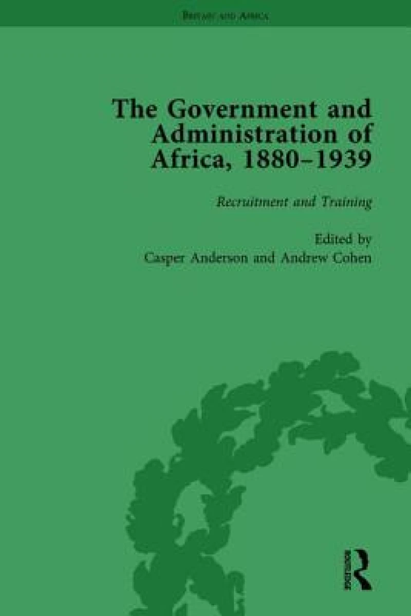 The Government and Administration of Africa, 1880-1939 Vol 1