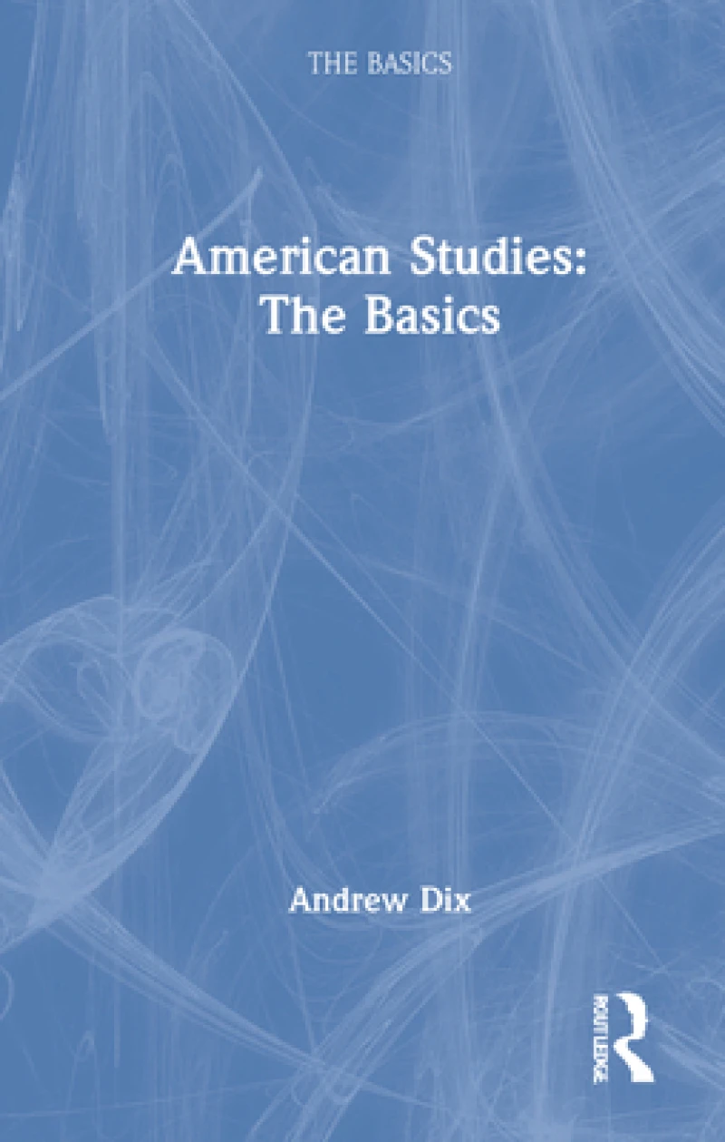 American Studies: The Basics