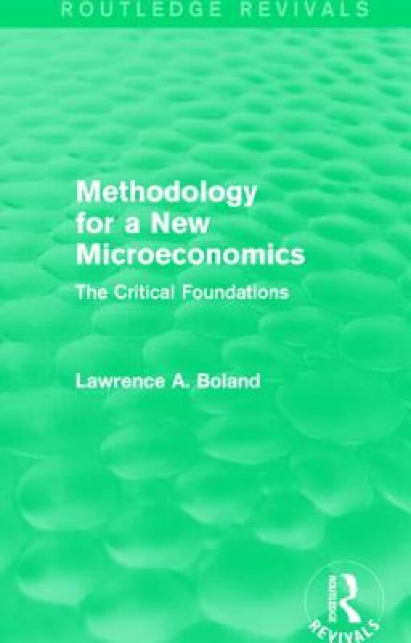 Methodology for a New Microeconomics (Routledge Revivals)