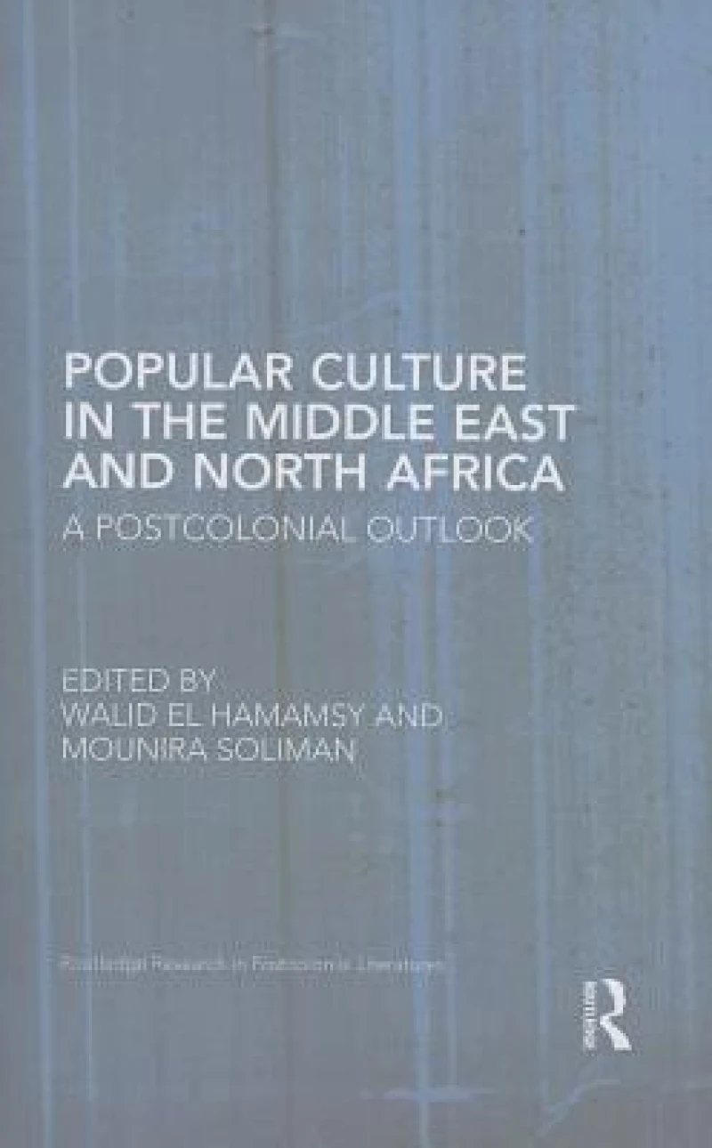 Popular Culture in the Middle East and North Africa