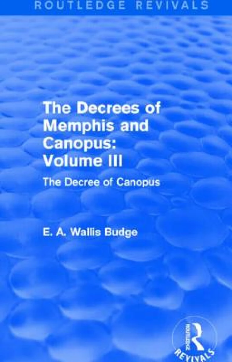 The Decrees of Memphis and Canopus: Vol. III (Routledge Revivals)