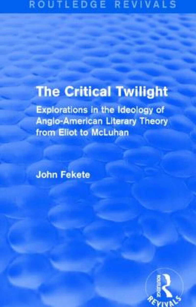 The Critical Twilight (Routledge Revivals)