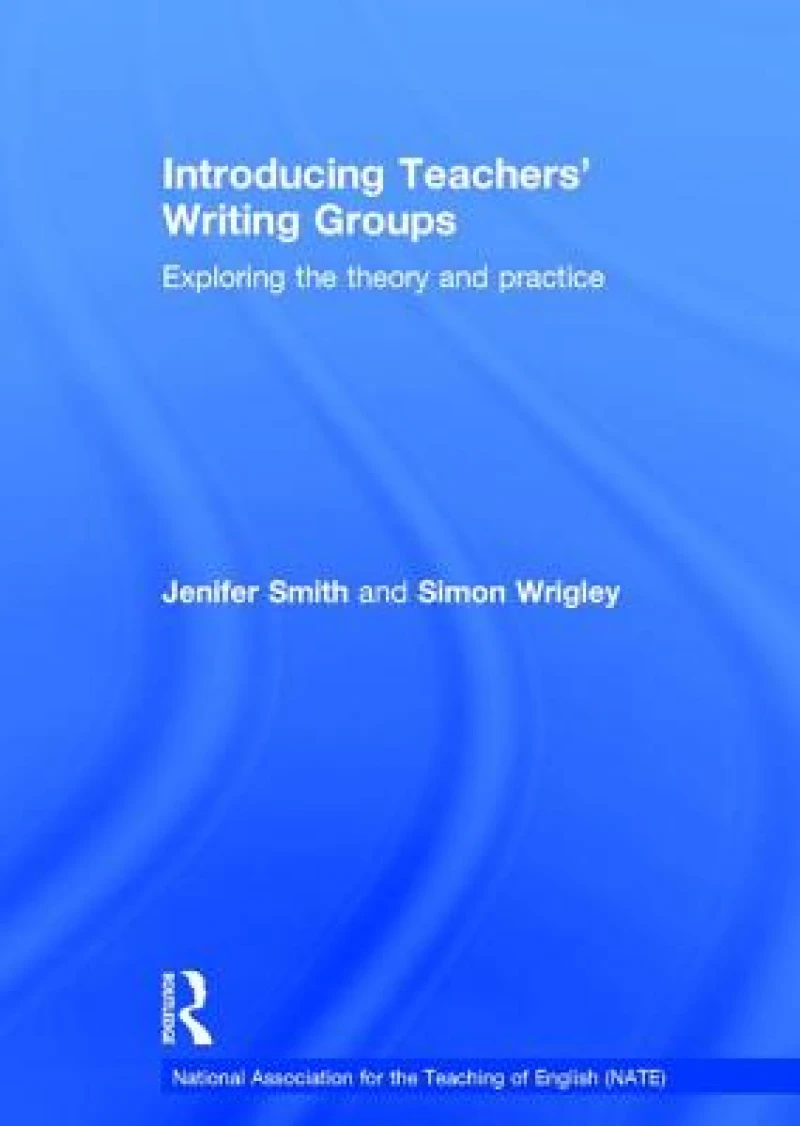 Introducing Teachers’ Writing Groups