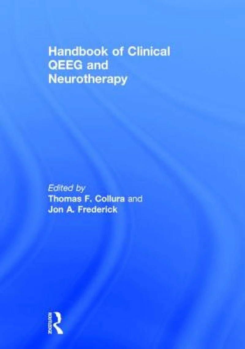 Handbook of Clinical QEEG and Neurotherapy