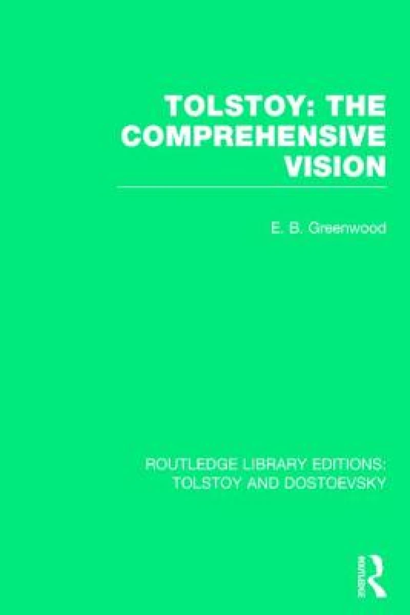 Tolstoy: The Comprehensive Vision