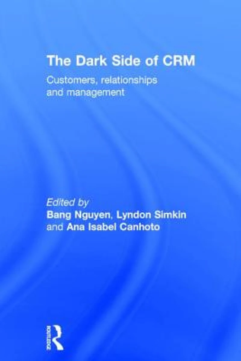 The Dark Side of CRM