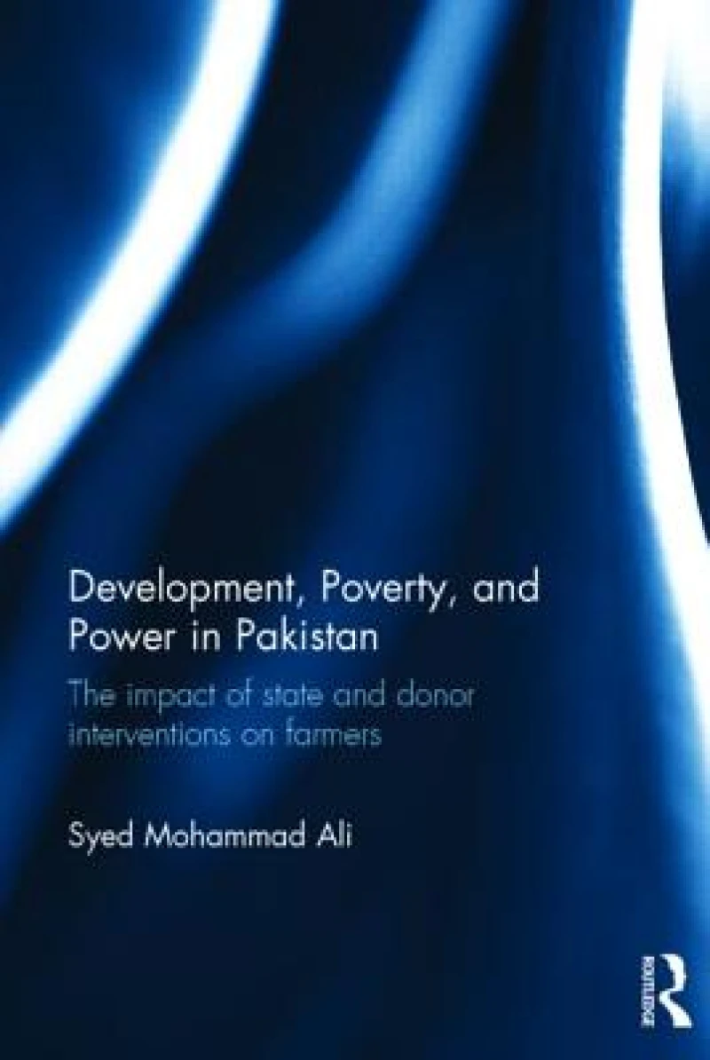 Development, Poverty and Power in Pakistan