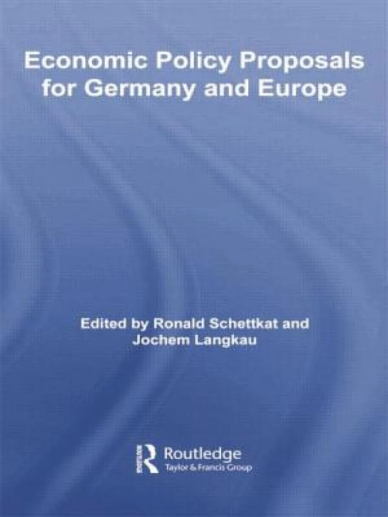 Economic Policy Proposals for Germany and Europe