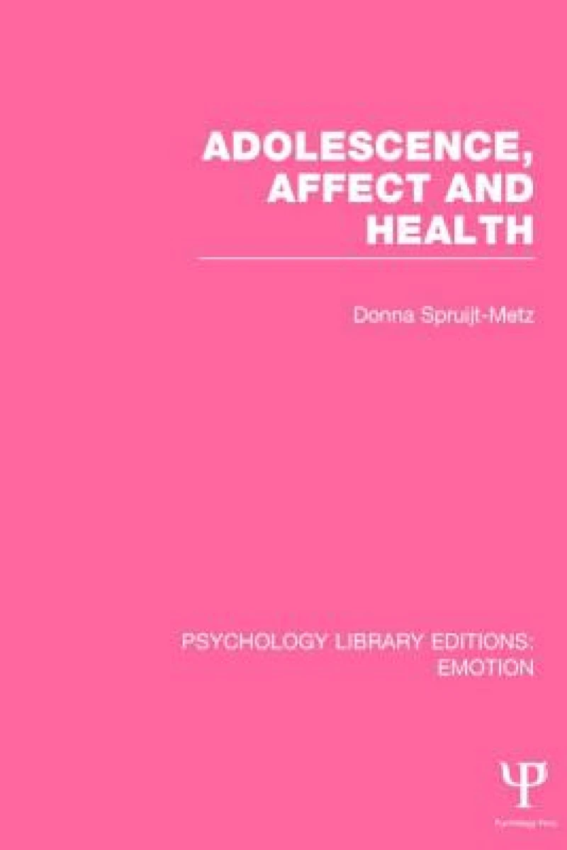Adolescence, Affect and Health (PLE: Emotion)