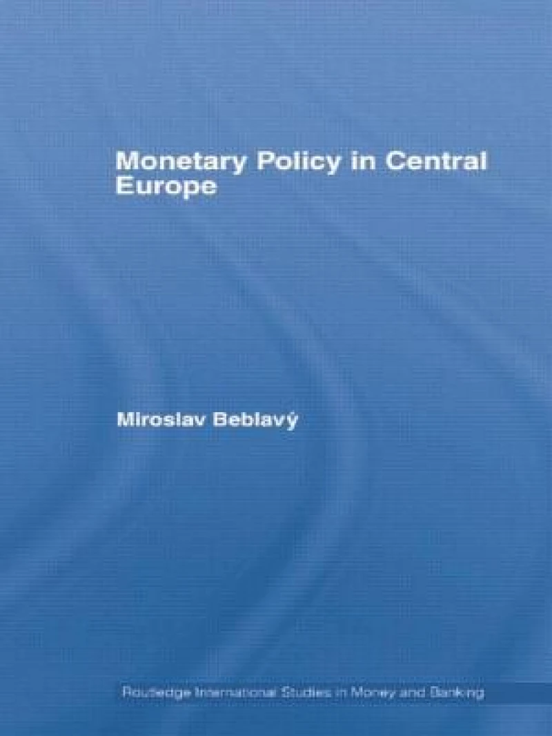 Monetary Policy in Central Europe