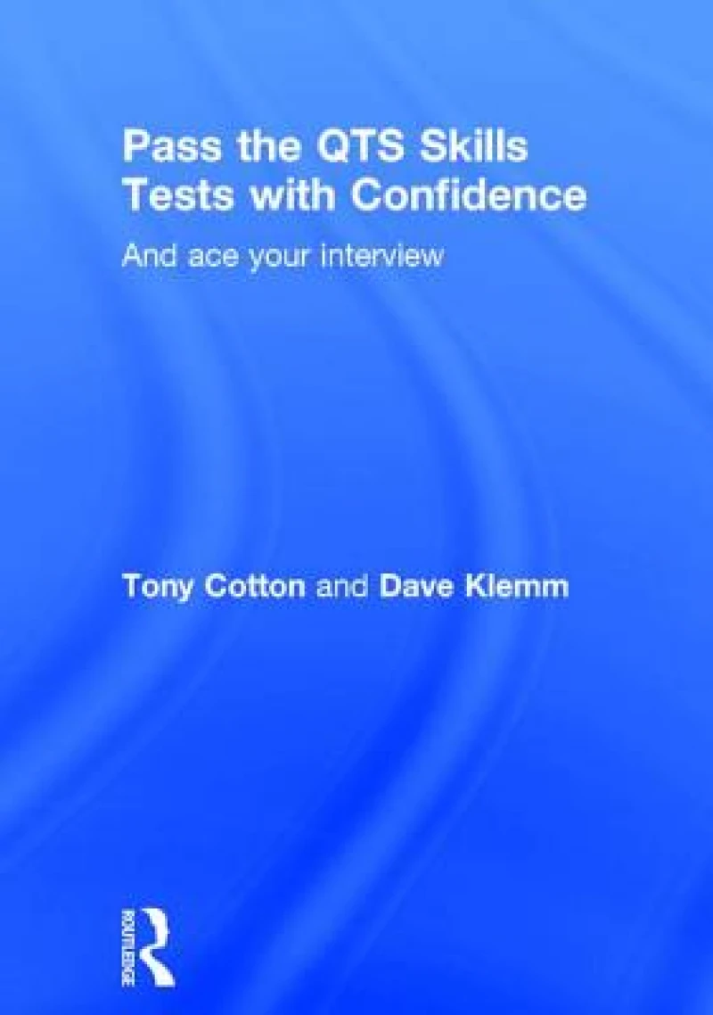 Pass the QTS Skills Tests with Confidence