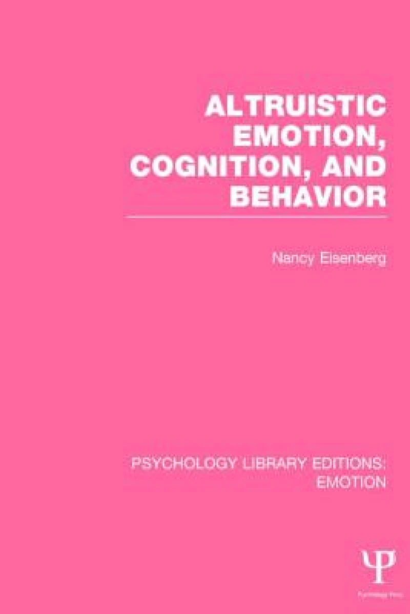 Altruistic Emotion, Cognition, and Behavior