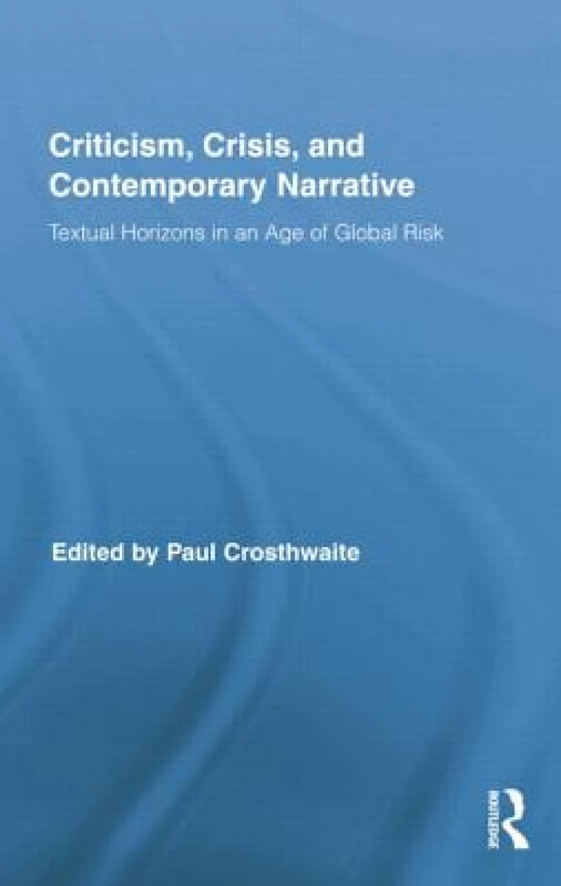 Criticism, Crisis, and Contemporary Narrative