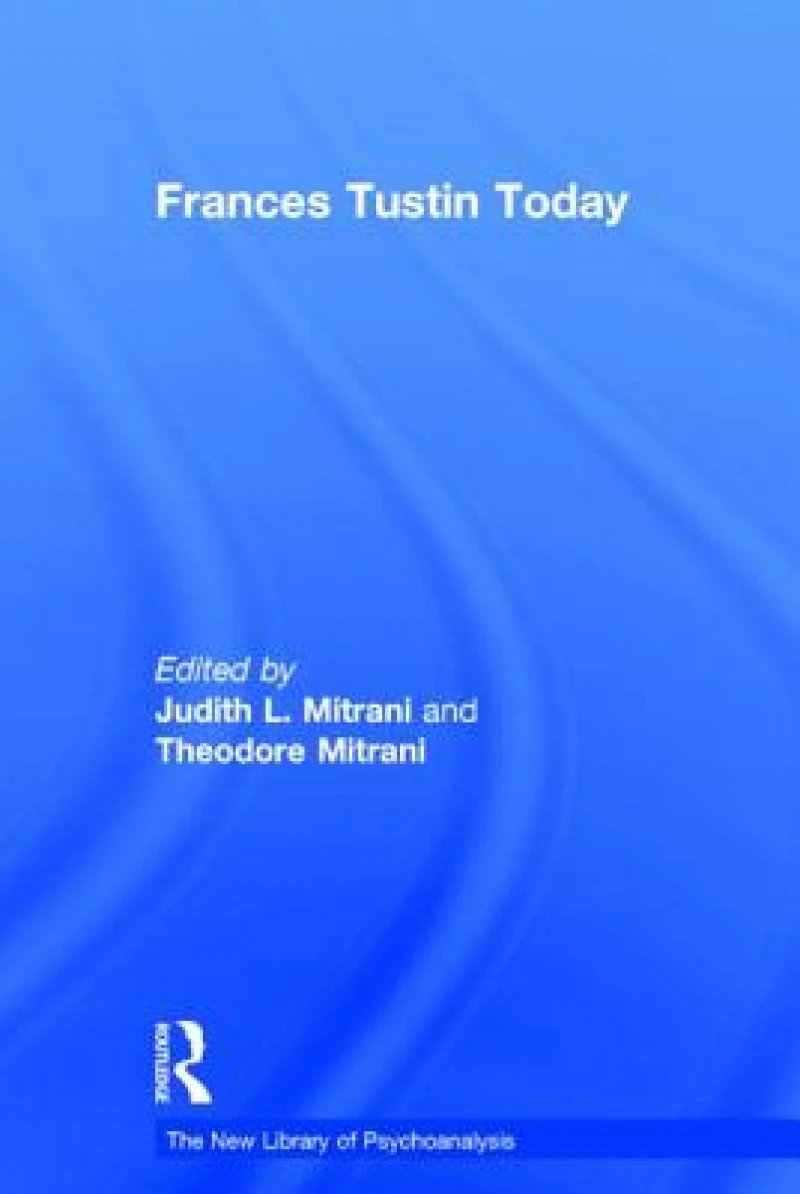 Frances Tustin Today