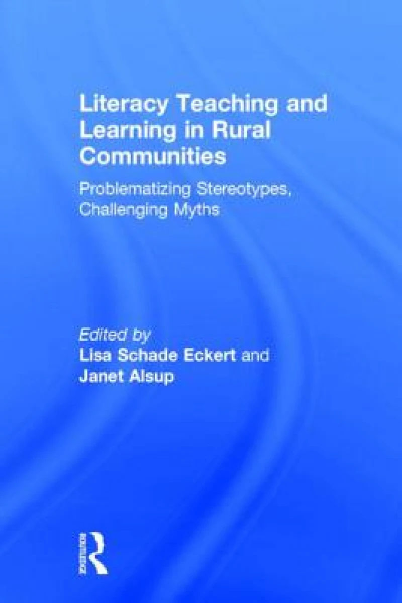 Literacy Teaching and Learning in Rural Communities
