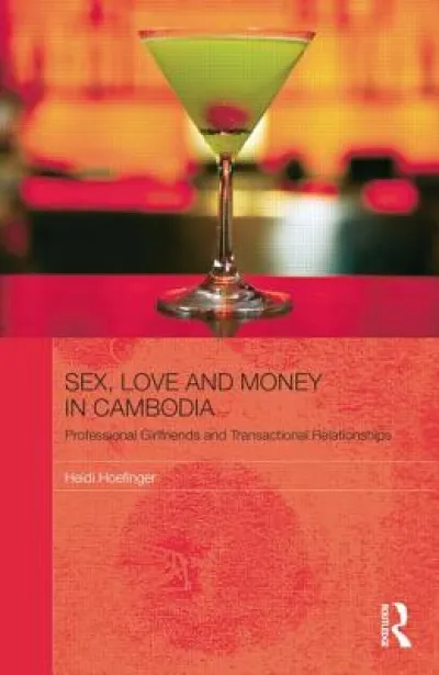 Sex, Love and Money in Cambodia