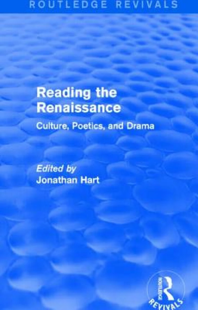 Reading the Renaissance (Routledge Revivals)