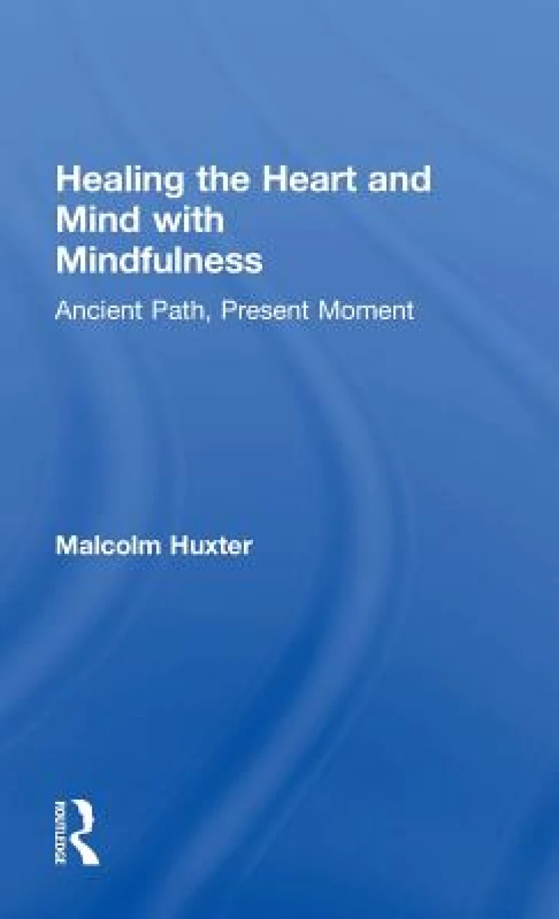 Healing the Heart and Mind with Mindfulness