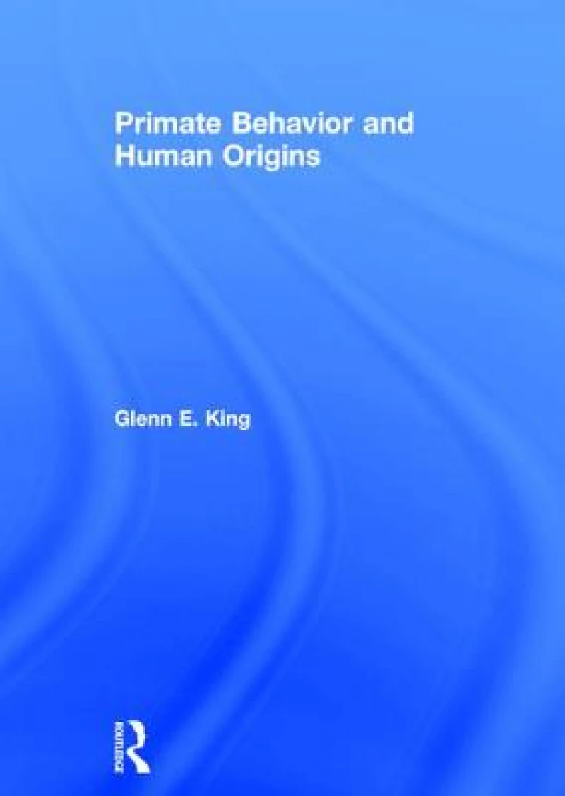 Primate Behavior and Human Origins
