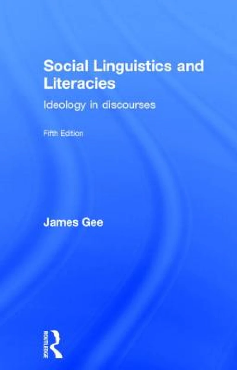 Social Linguistics and Literacies