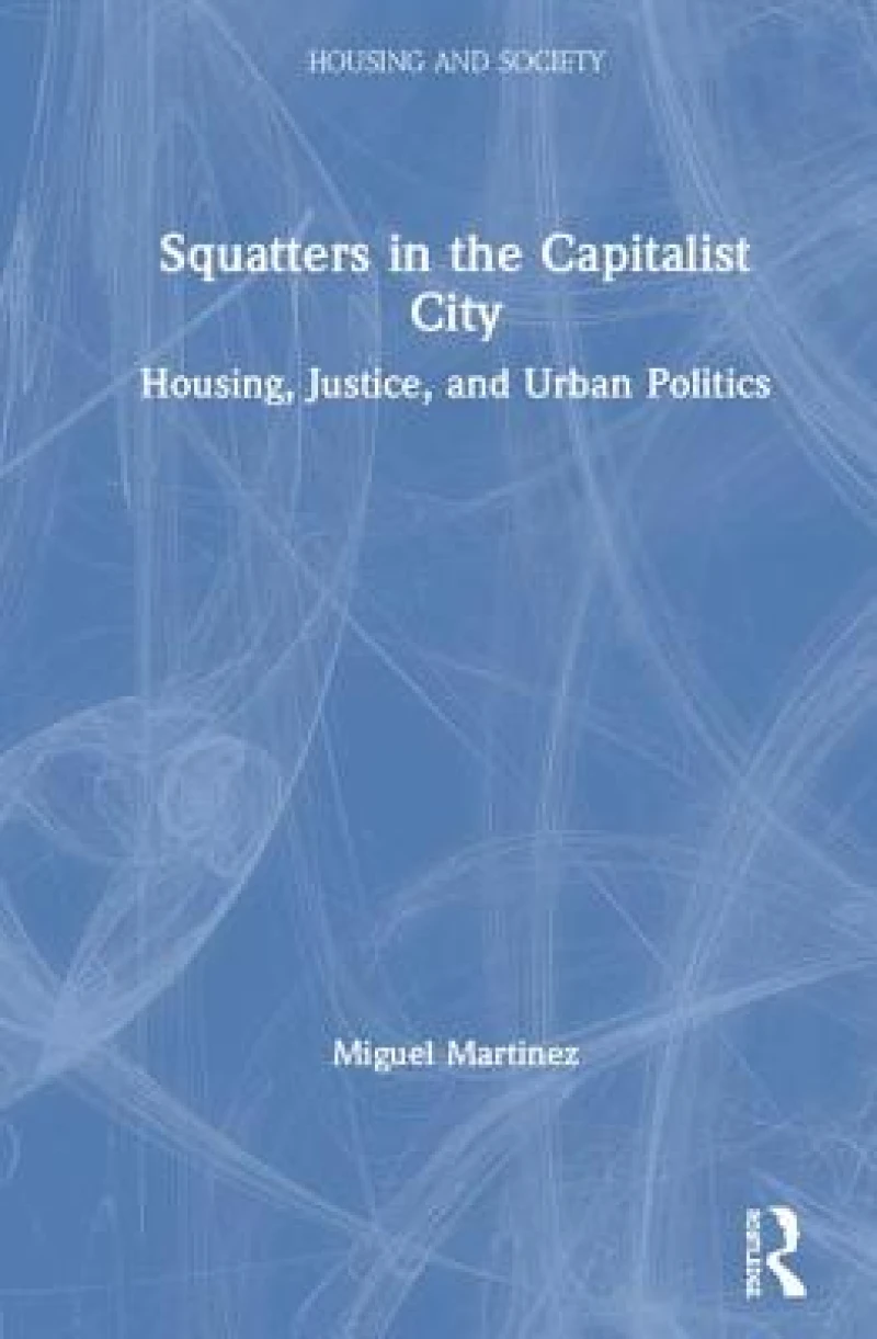 Squatters in the Capitalist City