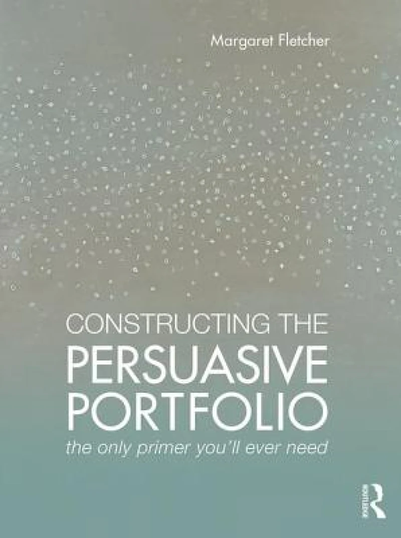 Constructing the Persuasive Portfolio