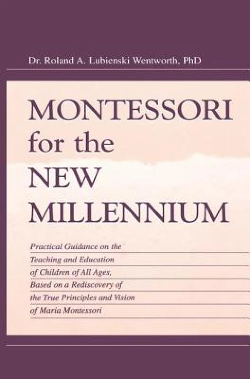 Montessori for the New Millennium