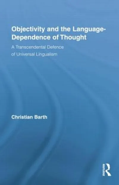 Objectivity and the Language-Dependence of Thought