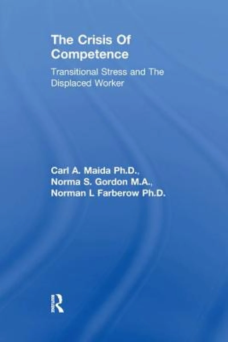 Crisis Of Competence: Transitional..Stress And The Displaced
