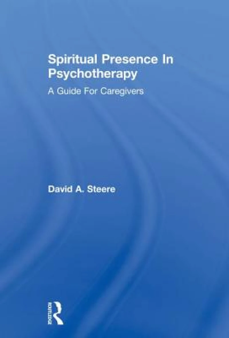 Spiritual Presence In Psychotherapy