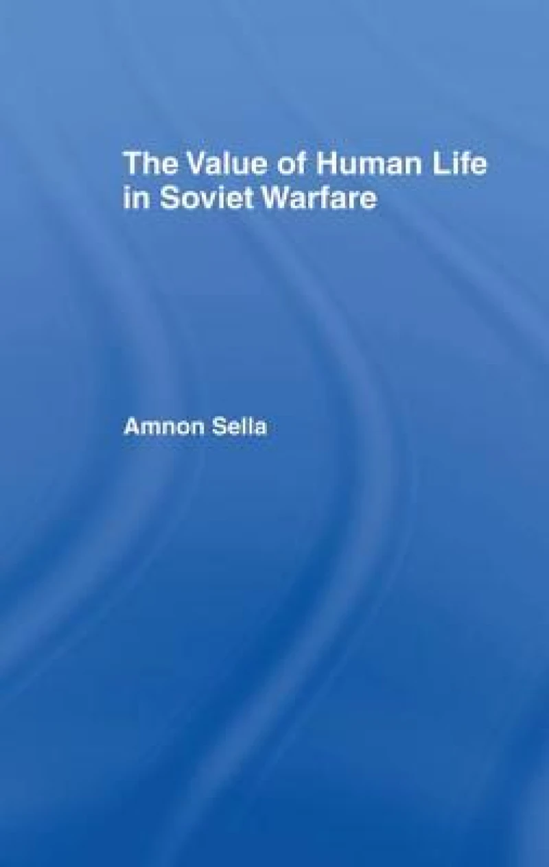 The Value of Human Life in Soviet Warfare