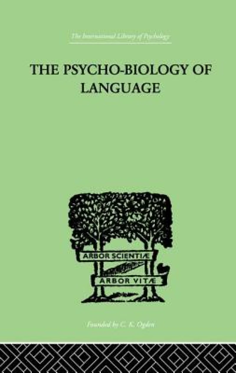 The Psycho-Biology Of Language
